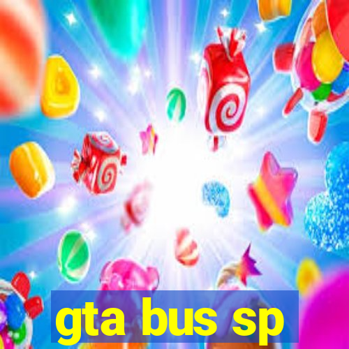 gta bus sp